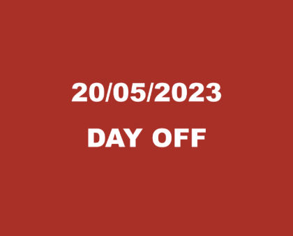 DAY OFF ON 20/05/2023