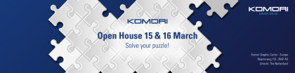 KOMORI OPEN HOUSE ON 15 - 16 March!
